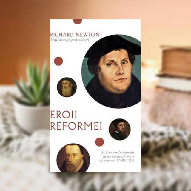Eroii reformei - Richard Newton