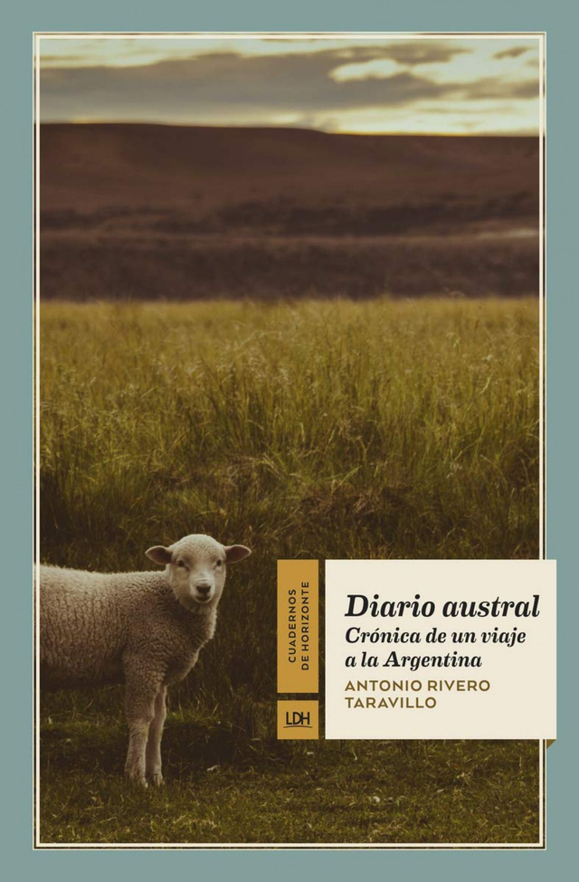 Diario austral: Crónica de un viaje a la Argentina - Antonio Rivero Taravillo