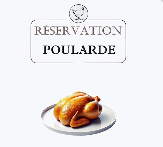 Réservation Poularde