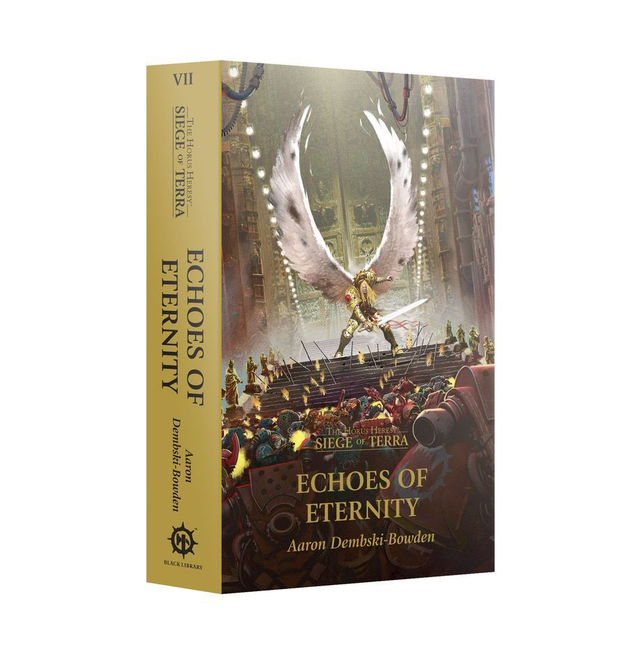 The Horus Heresy Siege of Terra: Echoes of Eternity