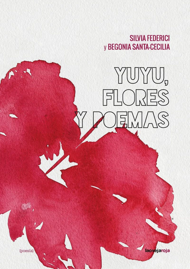 Yuyu, flores y poemas - Begonia Santa-Cecilia, Silvia Federici