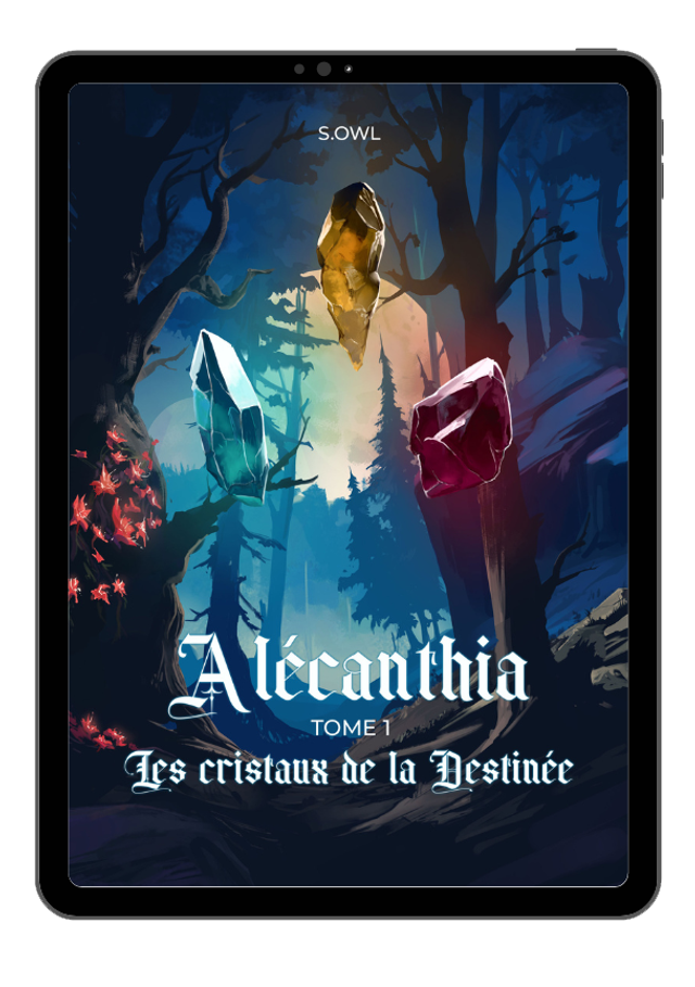 Alécanthia- Tome 1 : Les cristaux de la Destinée - Ebook