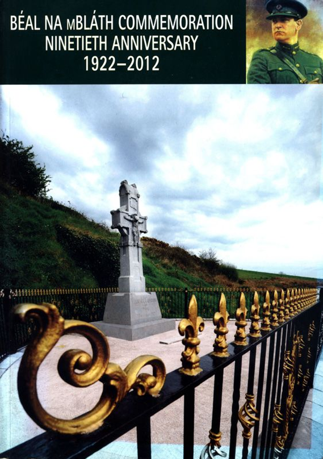 Béal na mBláth Commemoration Ninetieth Anniversary 1922-2012