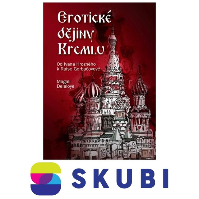 Kniha Erotické dějiny Kremlu - Magali Delaloye