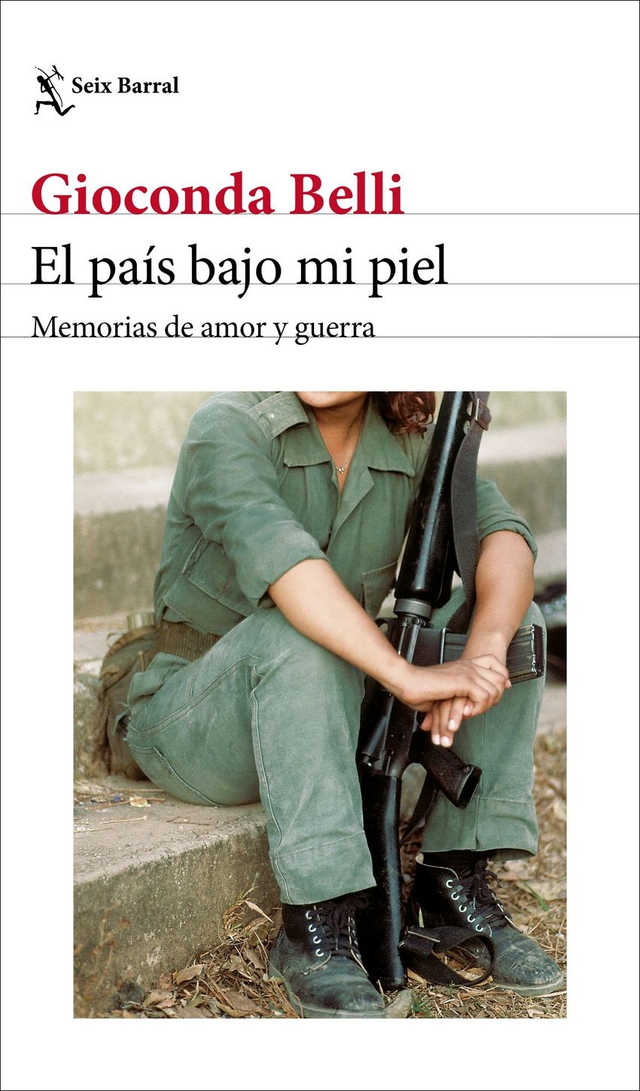 El país bajo mi piel: Memorias de amor y de guerra - Gioconda Belli