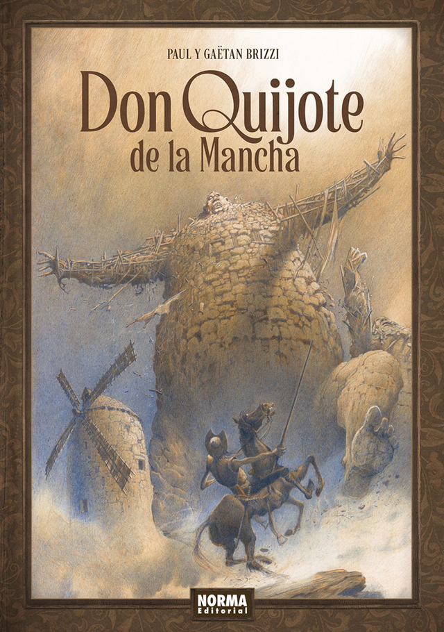 Don Quijote de la Mancha - Miguel de Cervantes - Adaptación guión y dibujo: Paul y Gaetan Brizzi 