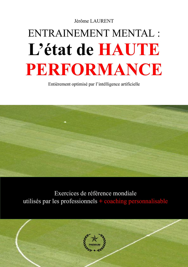 Entraînement mental : l&#039;état de haute performance