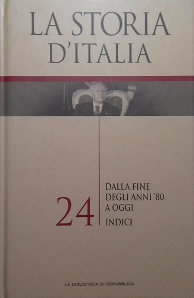 LA STORIA D'ITALIA n. 24: Dalla fine degli anni '80 a oggi - edizioni Redazione UTET anno 2005