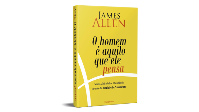 O Homem é Aquilo que Ele Pensa