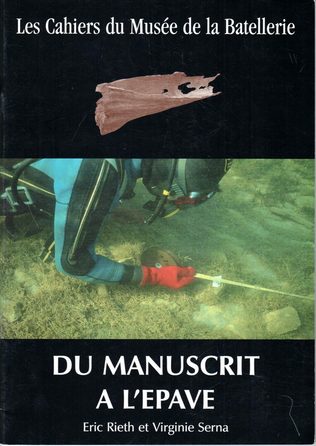 CM039 - Du manuscrit à l'épave. (Les cahiers du musée de la batellerie)
