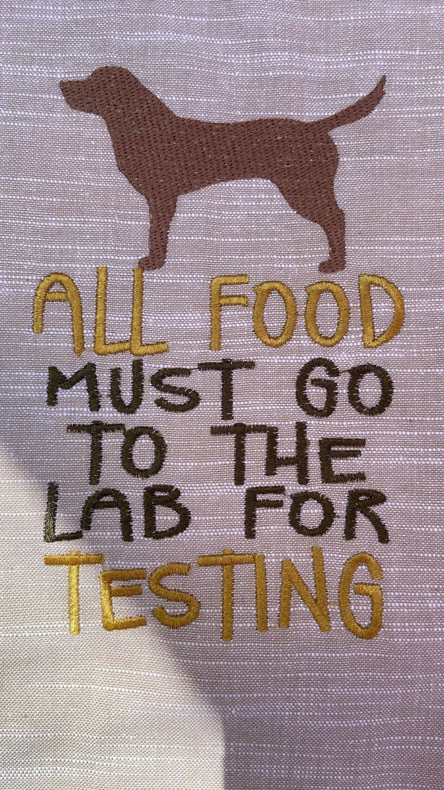 Embroidered Tea Towel - All food must go to the lab for testing