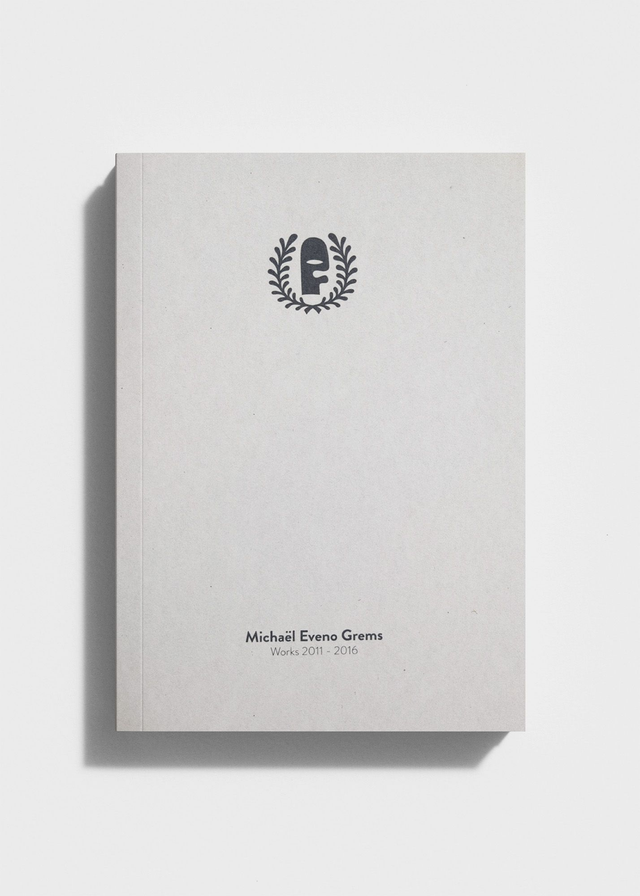 MICHAËL EVENO GREMS  -  " Works 2011 - 2016 "