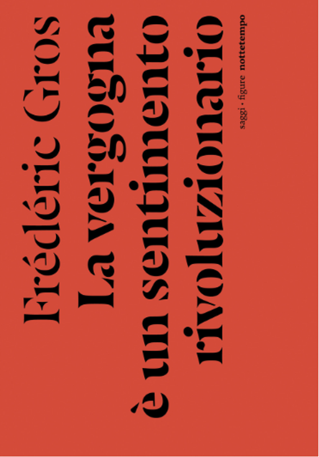 Gros Frédéric -La vergogna è un sentimento rivoluzionario