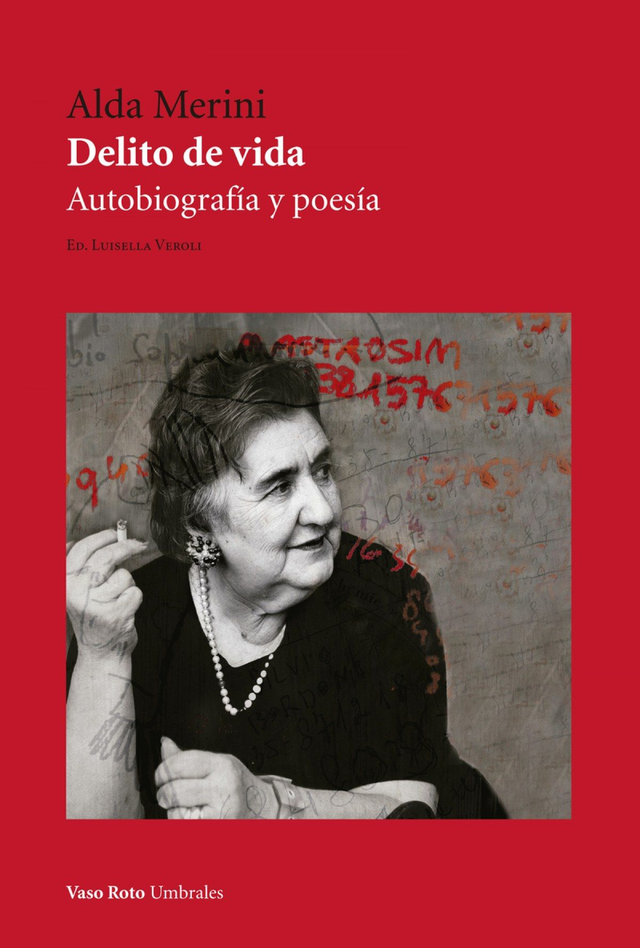 Delito de vida - Autobiografía y poesía - Alda Merini