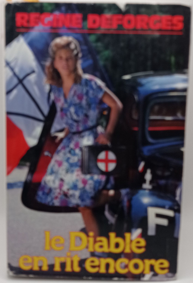 Le diable en rit encore (tome 3) de Régine Deforges