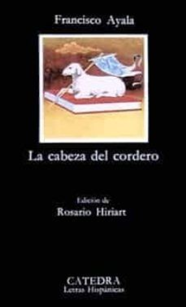 La cabeza del cordero - Francisco Ayala