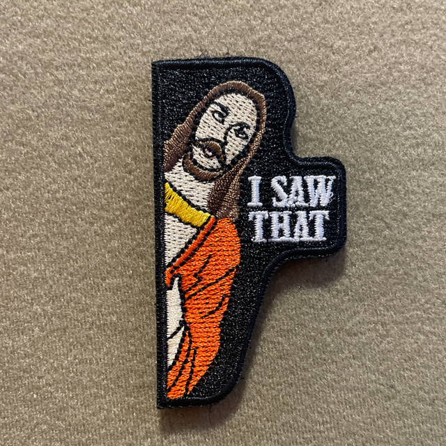 ‘I saw that’ Jesus Patch 