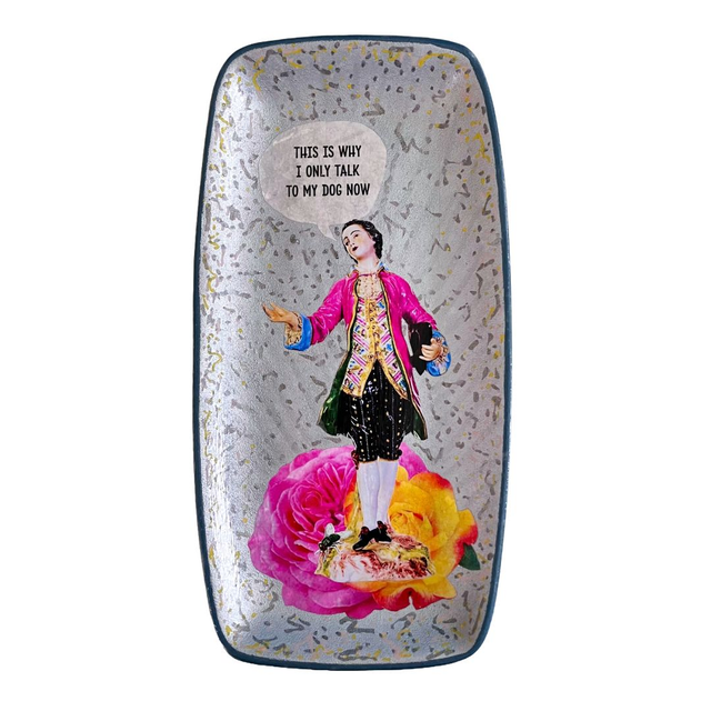 &quot;This Is Why I Only Talk To My Dog Now&quot; Silver Upcycled Wall Plate - House of Frisson