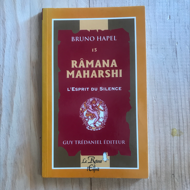 HAPEL Bruno - Râmana MAHARSHI L’esprit du Silence