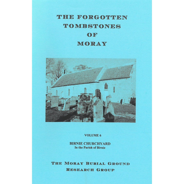 Forgotten Tombstones of Moray Volume 6
