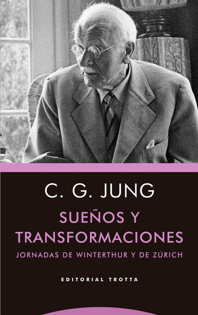 Sueños y transformaciones: Jornadas de Winterthur y de Zúrich - Carl Gustav Jung