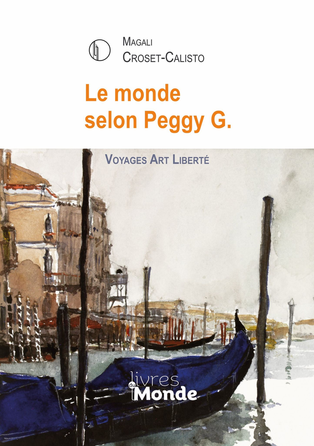 Croset-Calisto Magali, Le monde selon Peggy G.