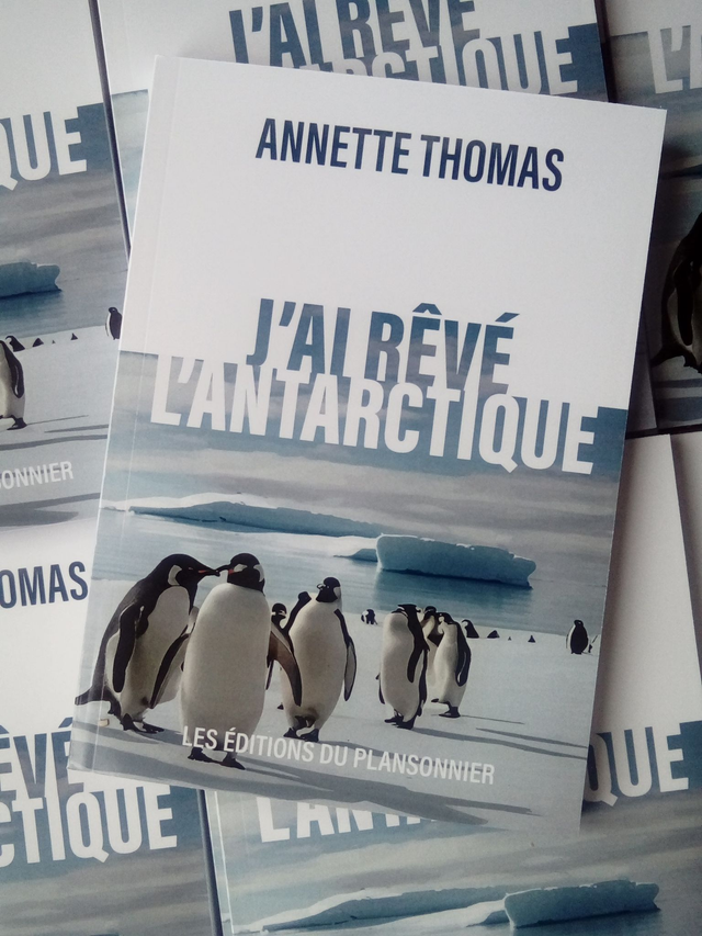 J’ai rêvé l'Antarctique