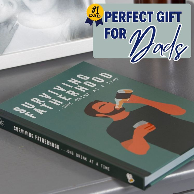 Surviving fatherhood one drink at a time