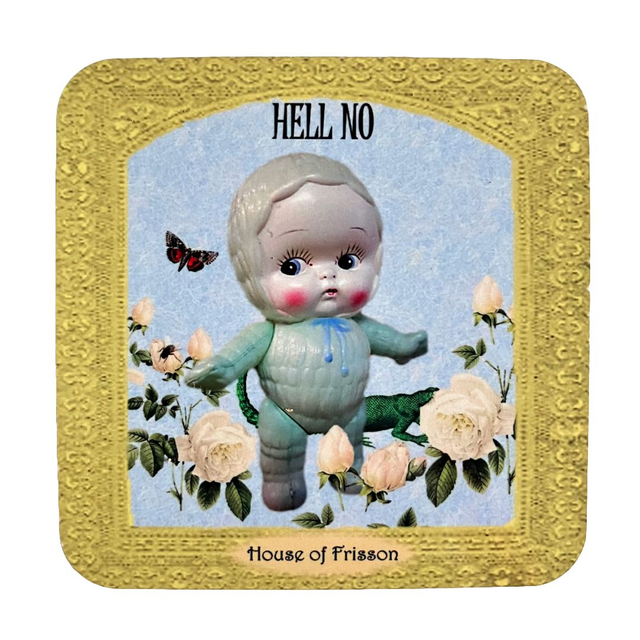 &quot;Hell No&quot; Coaster by House of Frisson