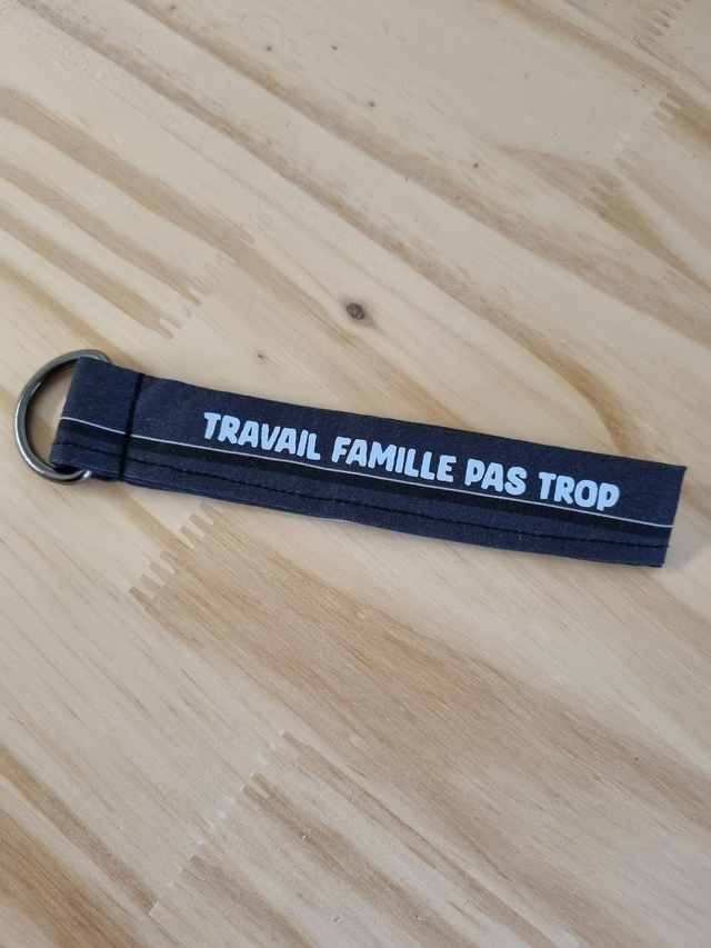 Porte-clé &quot;Travail Famille Pas Trop&quot;