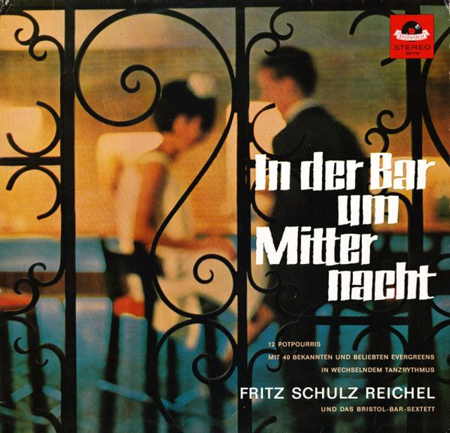 Fritz Schulz Reichel Und Das Bristol-Bar-Sextett In Der Bar Um Mitternacht Vinyl
