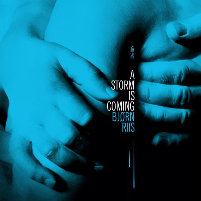 Bjorn Riis - A Storm Is Coming