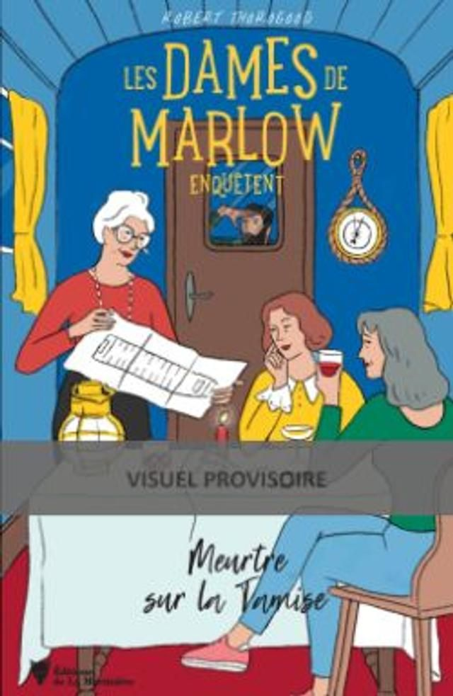 Les Dames De Marlow Enquêtent Tome 4 : Meurtre Sur La Tamise