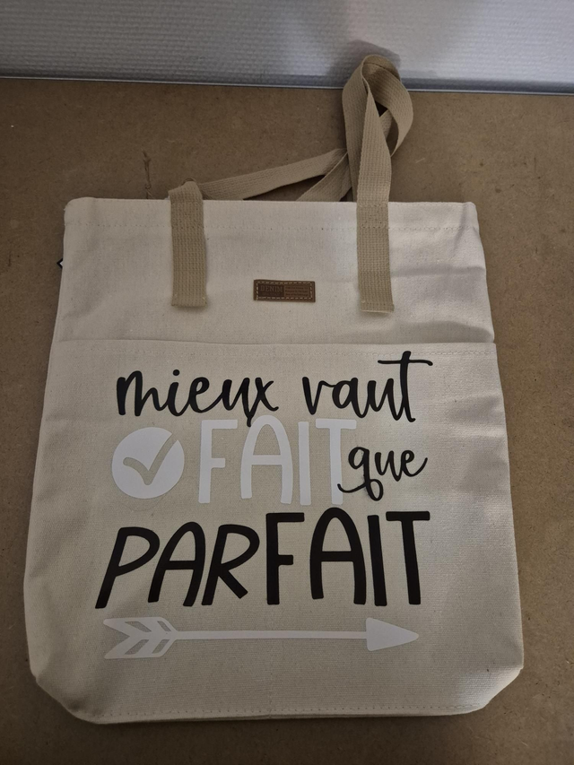 Tote bag &quot; mieux vaut fait que parfait&quot;