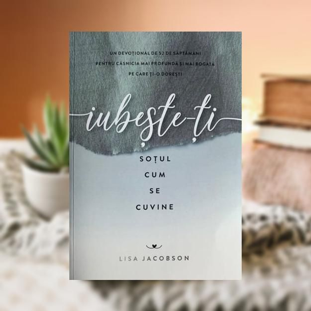 Iubeste--ti sotul cum se cuvine -- Lisa Jacobson