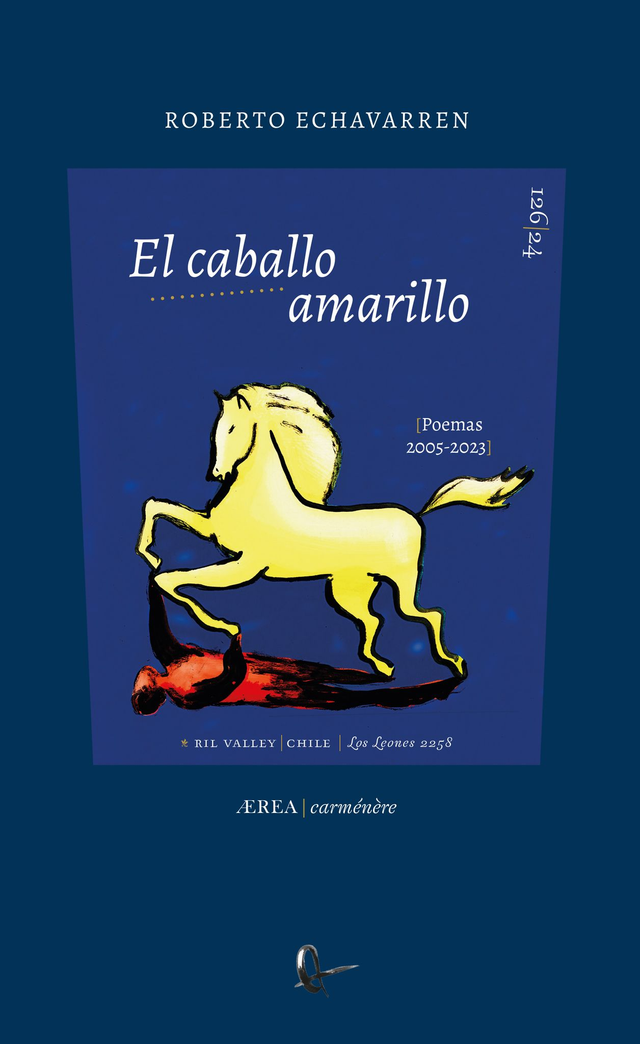 El caballo amarillo - Roberto Echavarren