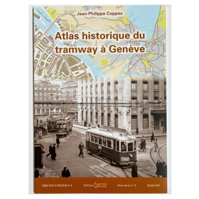 Atlas historique du tramway à Genève: 20 CHF + Port