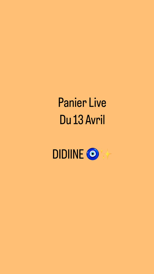 Panier Live du 13 AVRIL - DIDIINE
