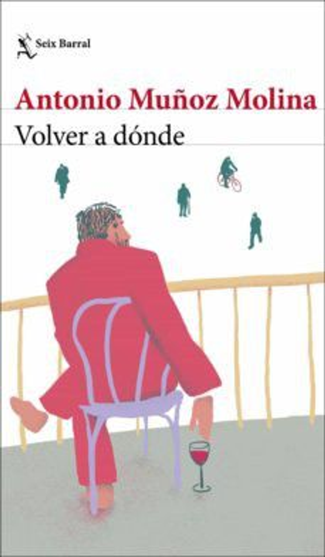 Volver a donde - Antonio Muñoz Molina