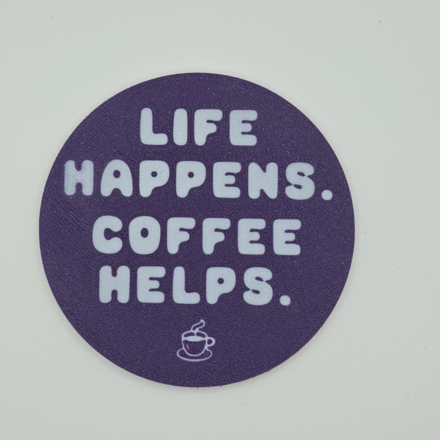 Life Happens Coaster