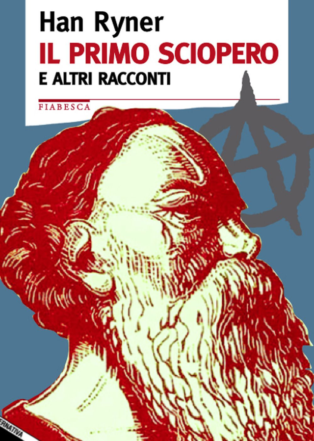 Ryner Han - Il primo sciopero e altri racconti