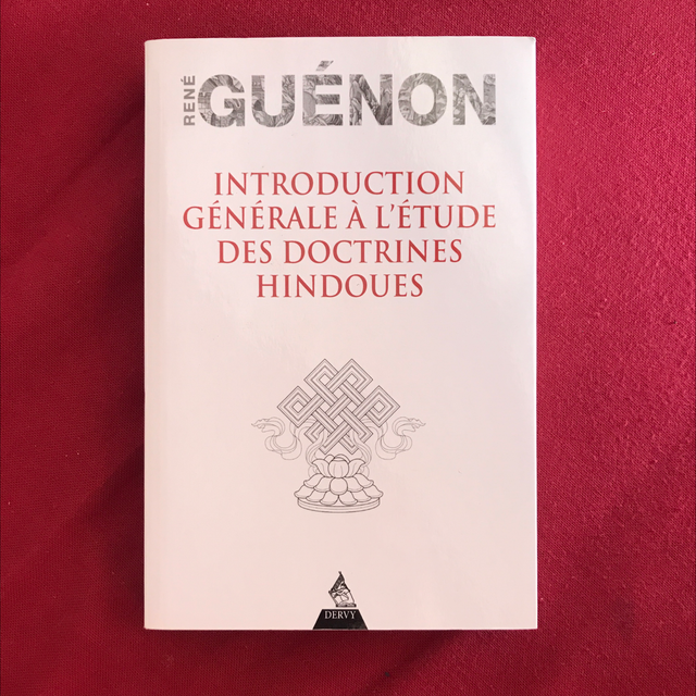 GUÉNON René - Introduction générale à l’étude des doctrines hindoues