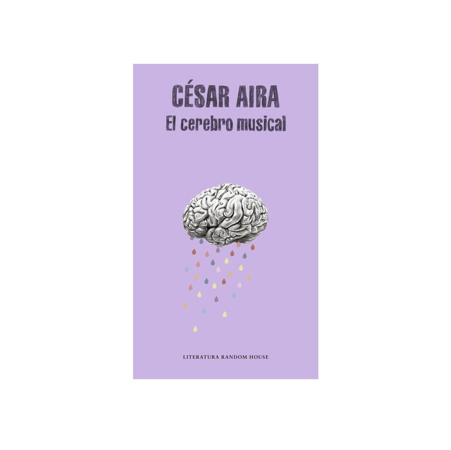 El Cerebro Musical / César Aira