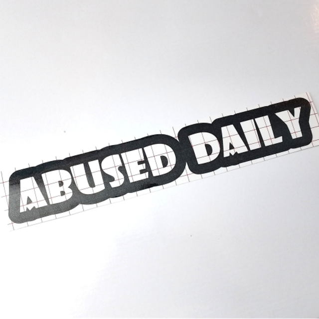 Abused Daily Car Sticker / Decal