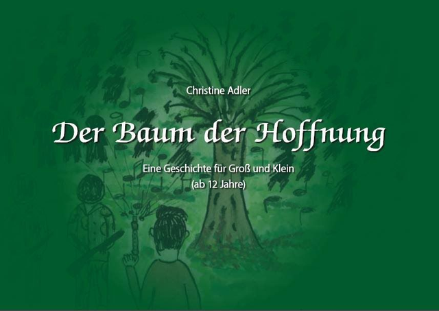 Der Baum der Hoffnung - Märchenbuch für Kinder ab 12 Jahre