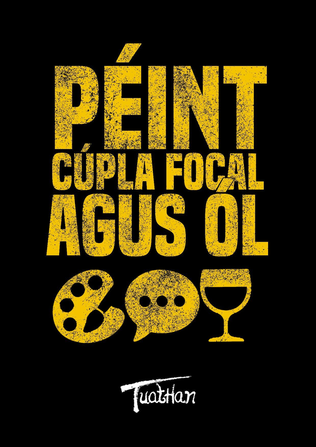 Péint, Cúpla Focal &amp; Ól (McEnaney's 26th March)