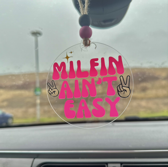‘Milfin ain’t Easy’ Car Hanger