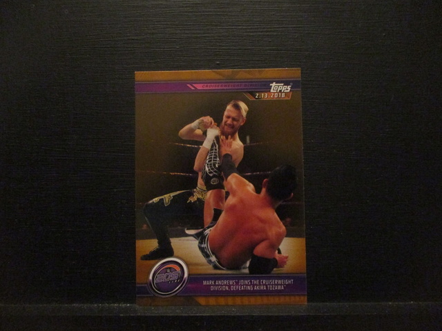 Mark Andrews Joins The Cruiserweight Division, Defeating Akira Tozawa - Brown Champions Original Trading Card #48