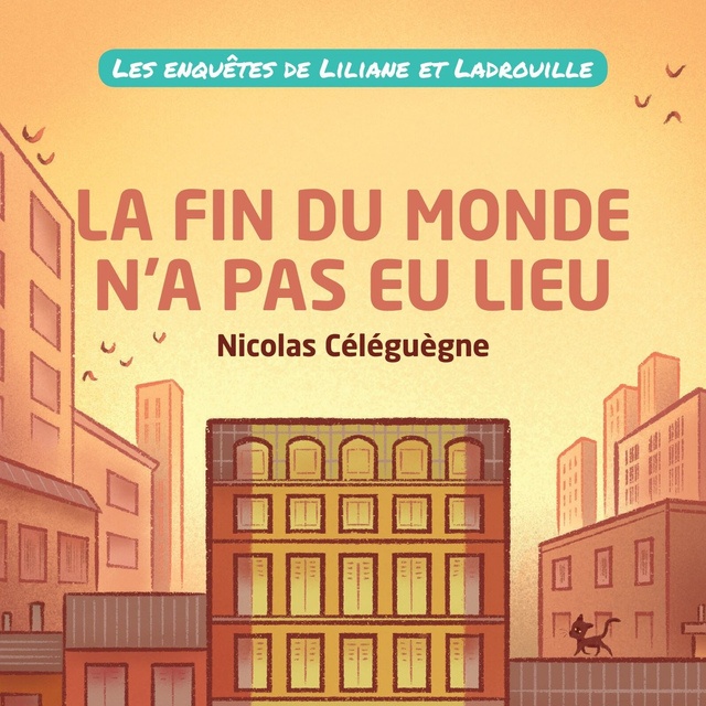 LILIANE ET LADROUILLE EPISODE 5 - LA FIN DU MONDE N'A PAS EU LIEU