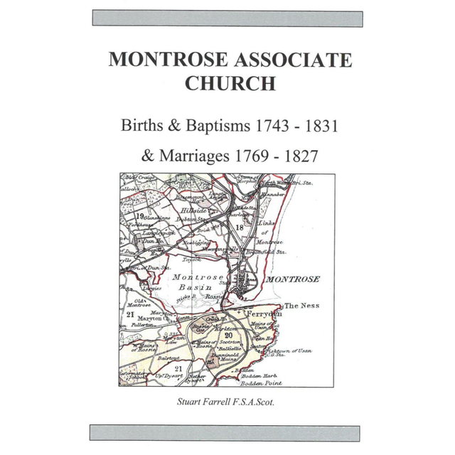 Montrose Associate Church, Angus Births, Baptisms &amp; Marriages 